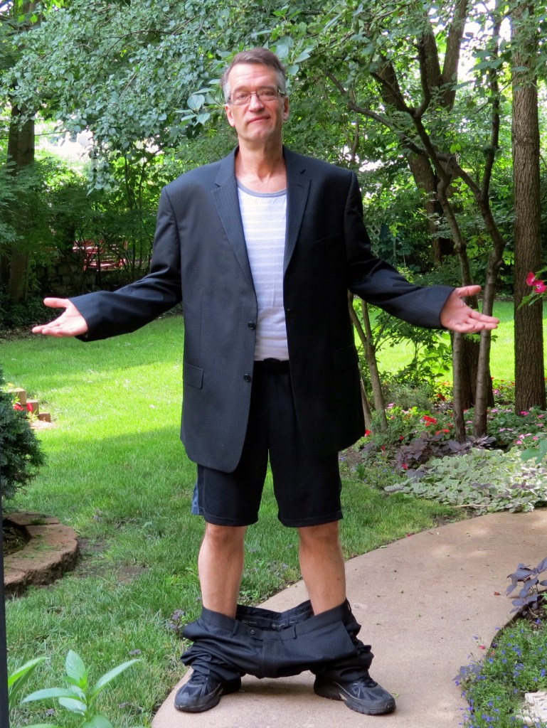 Caught with my pants down. 70 pounds lighter. I lost ten inches off my waistline!