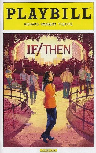 If-Then-Playbill-March-2014-a-New-Musical-on-Broadway-Richard-Rodgers-Theatre-Music-Tom-Kitt-Book-and-Lyrics-Brian-Yorkey-with-Idina-Menzel-Lachanze-Anthony-Rapp-Jerry-Dixon-Jenn-Colella-Jason-Tam-Tam-0